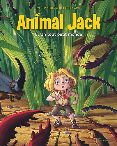 ANIMAL JACK T8 : UN TOUT PETIT MONDE