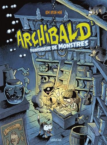 ARCHIBALD T1 :  POURFENDEUR DE MONSTRES