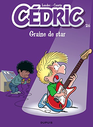 CEDRIC T26 : GRAINE DE STAR