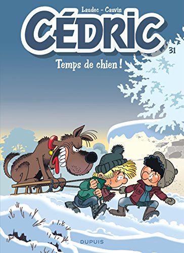 CEDRIC T31 : TEMPS DE CHIEN !