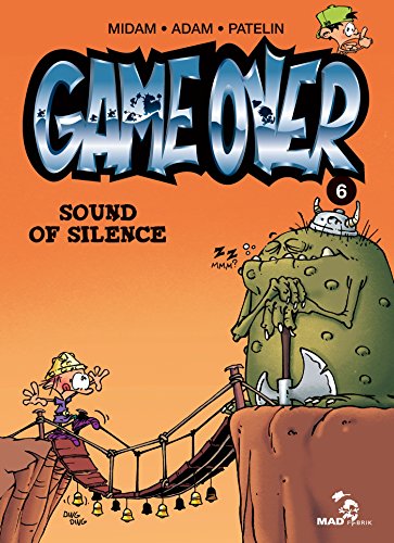GAME OVER T6 : SOUND OF SILENCE