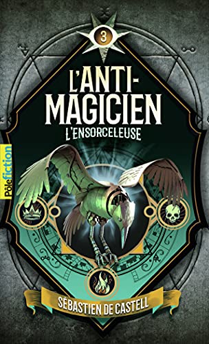 L'ANTI-MAGICIEN T3 : L' ENSORCELEUSE