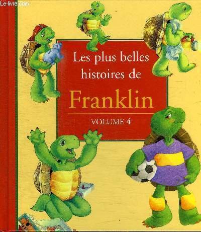 LES PLUS BELLES HISTOIRES DE FRANKLIN : T4