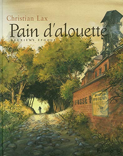 PAIN D'ALOUETTE DEUXIEME EPOQUE