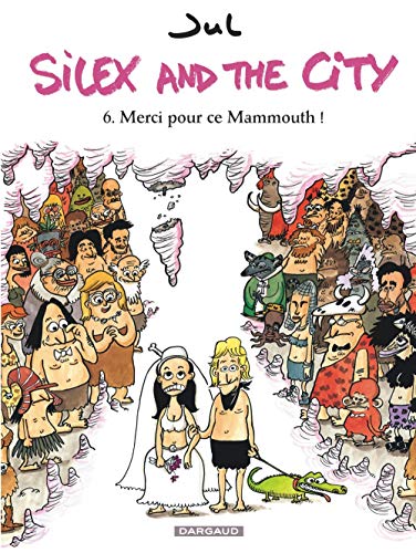 SILEX AND THE CITY T6 : MERCI POUR CE MAMMOUTH !