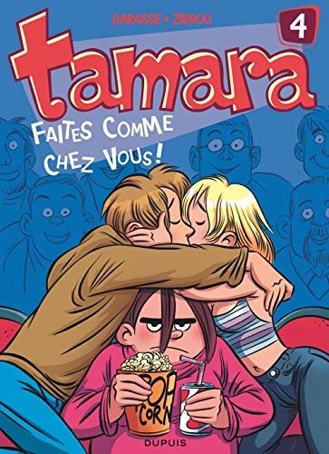 TAMARA T4 : FAITES COMME CHEZ VOUS !