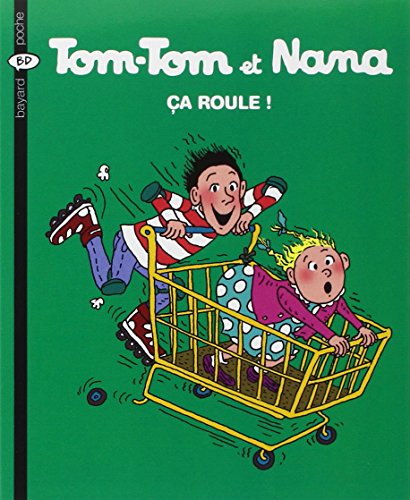 TOM-TOM ET NANA T 31 : ÇA ROULE !