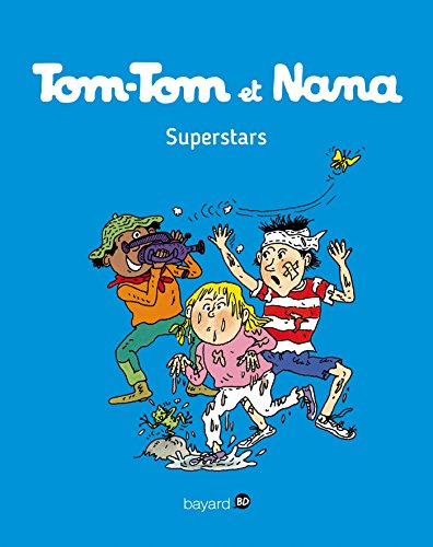 TOM-TOM ET NANA T22 : SUPERSTARS